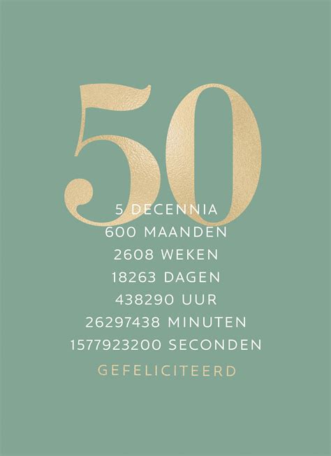 teksten 50 jaar|50 jaar verjaardag. Teksten en cadeautips voor man。